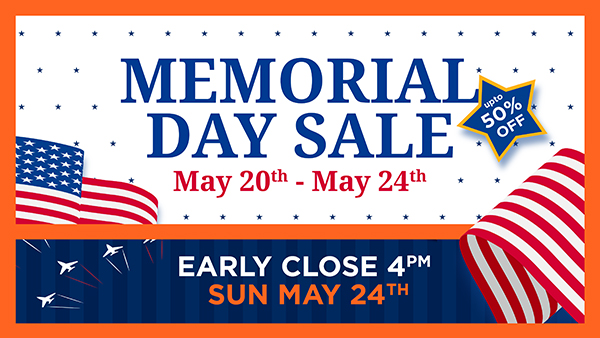 Memorial Sale and Early Close